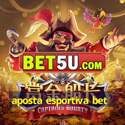 aposta esportiva bet