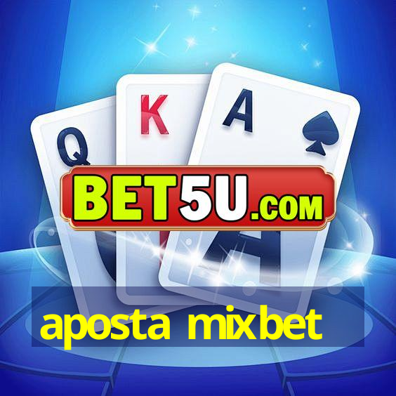 aposta mixbet