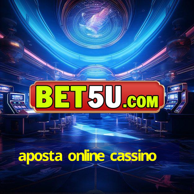 aposta online cassino