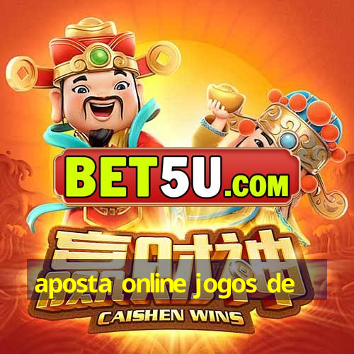 aposta online jogos de