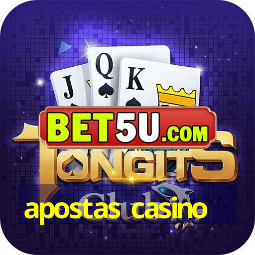 apostas casino