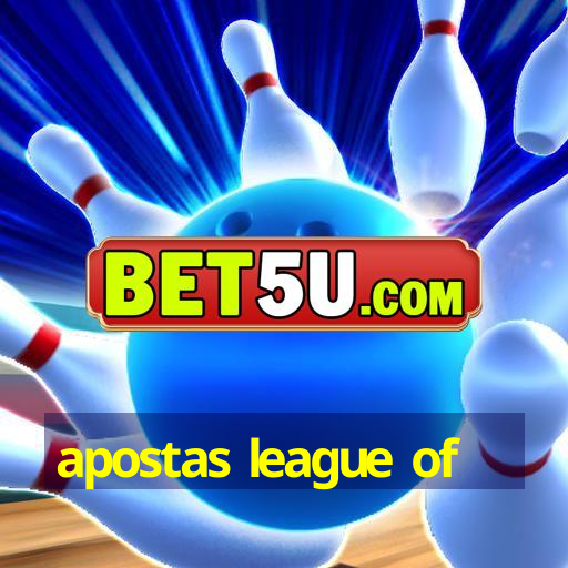 apostas league of