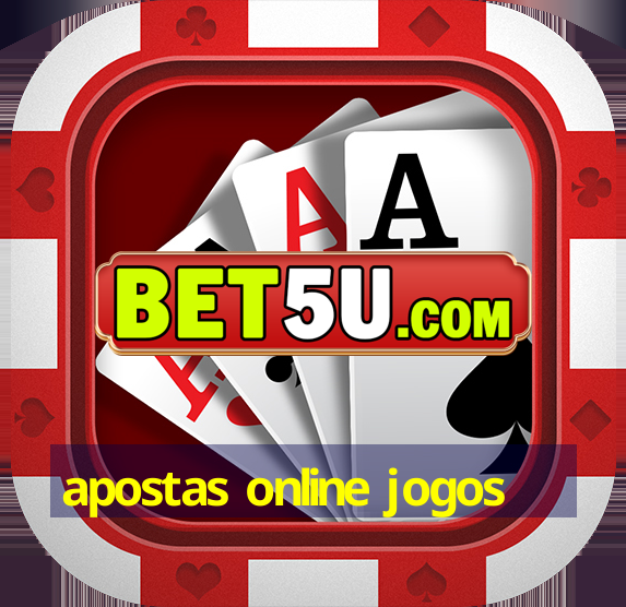 apostas online jogos