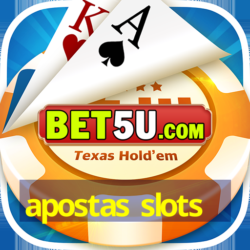 apostas slots