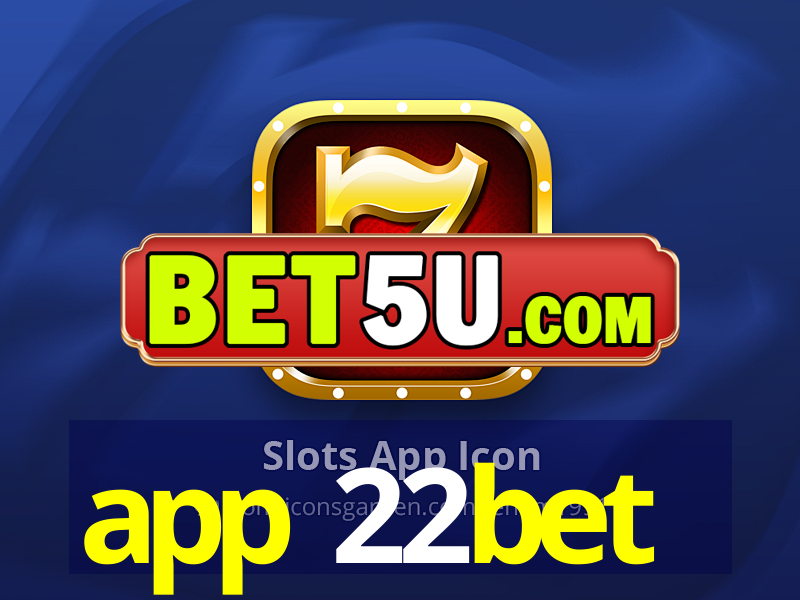 app 22bet