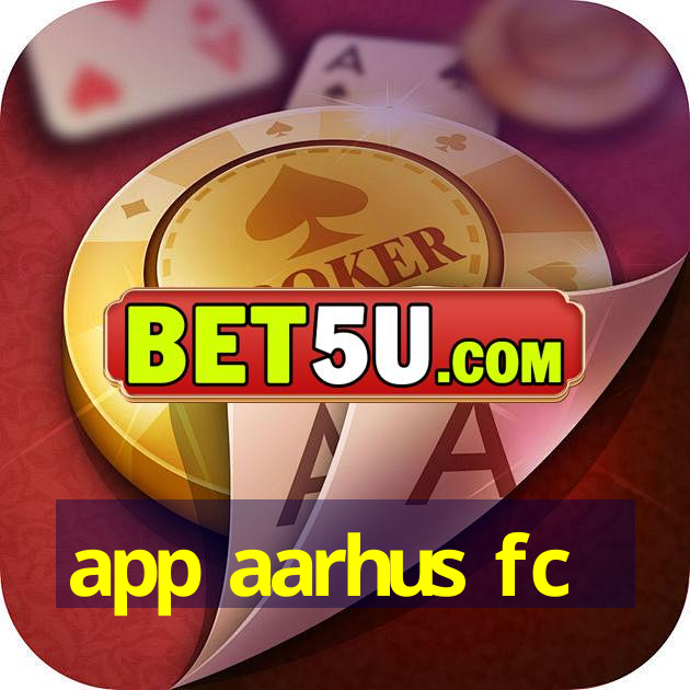 app aarhus fc