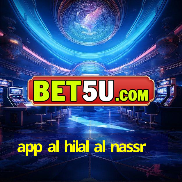 app al hilal al nassr