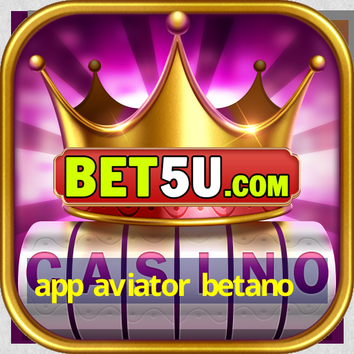 app aviator betano