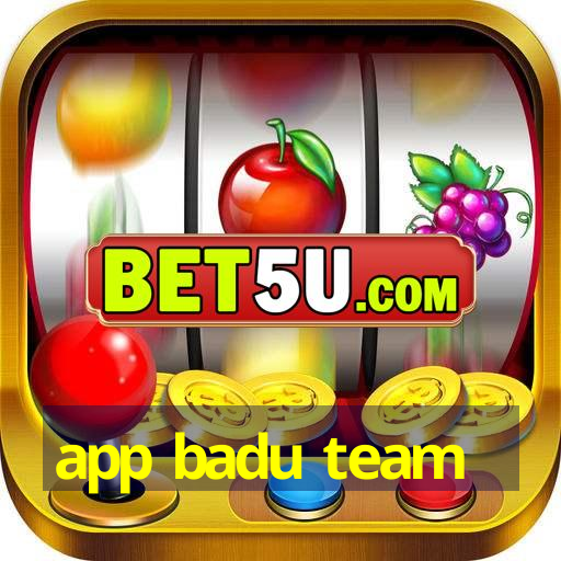 app badu team