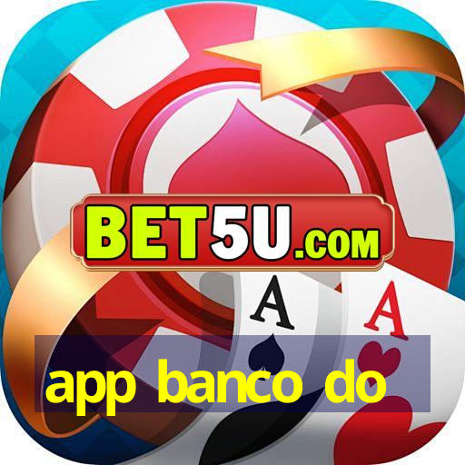 app banco do