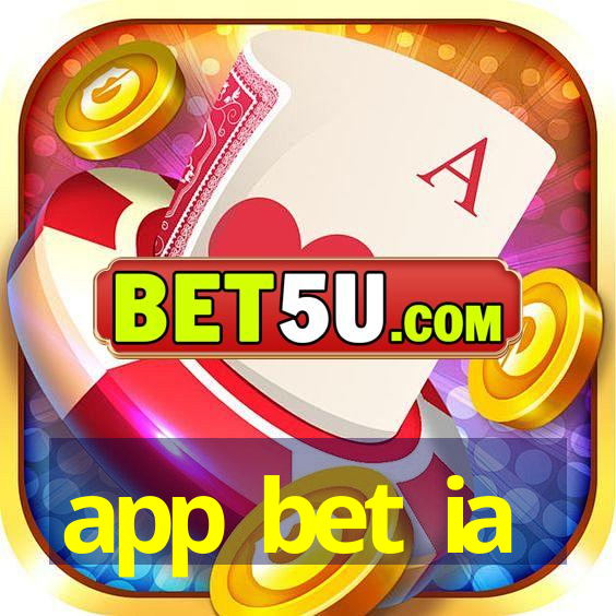 app bet ia