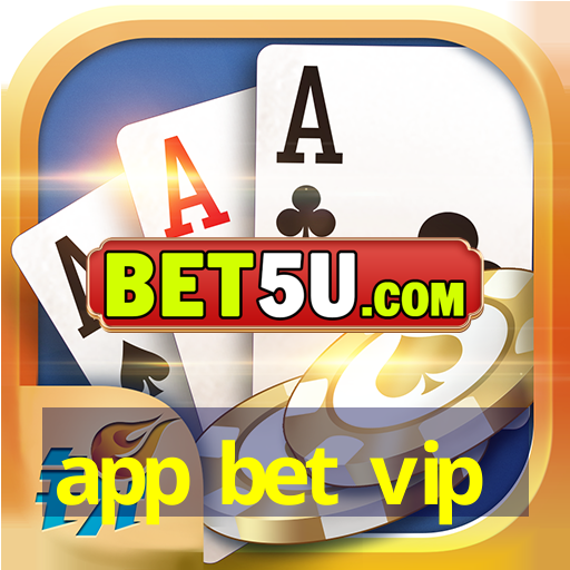 app bet vip