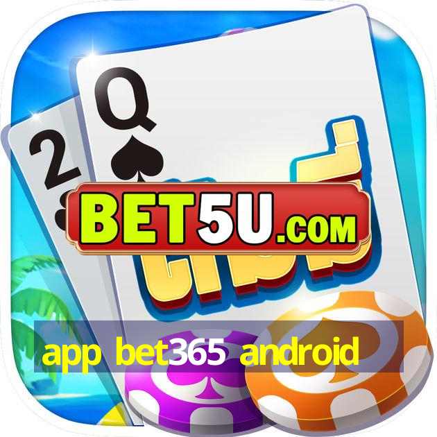 app bet365 android