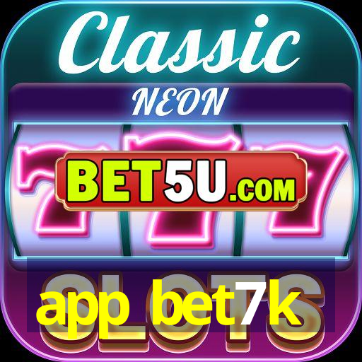 app bet7k