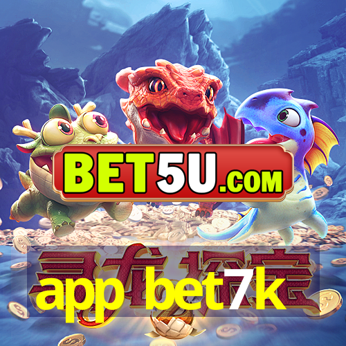 app bet7k