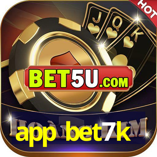 app bet7k