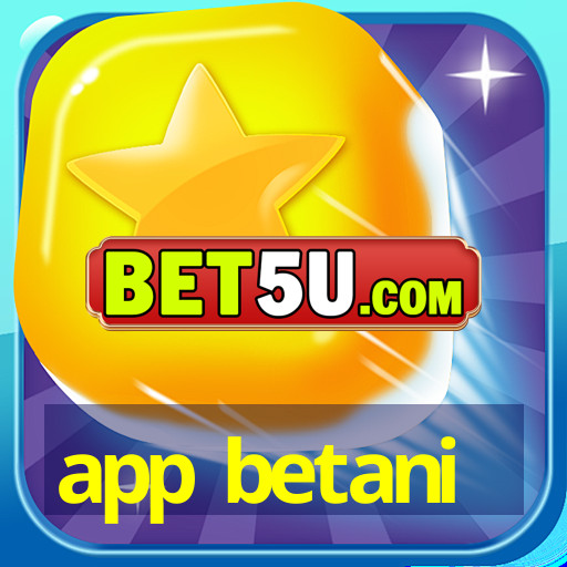 app betani