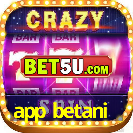 app betani