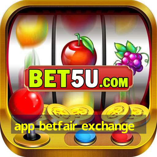 app betfair exchange