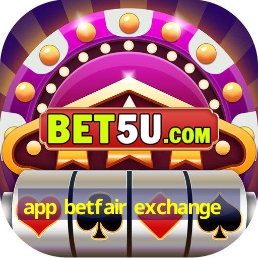 app betfair exchange