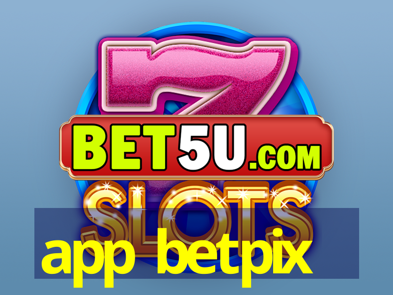 app betpix