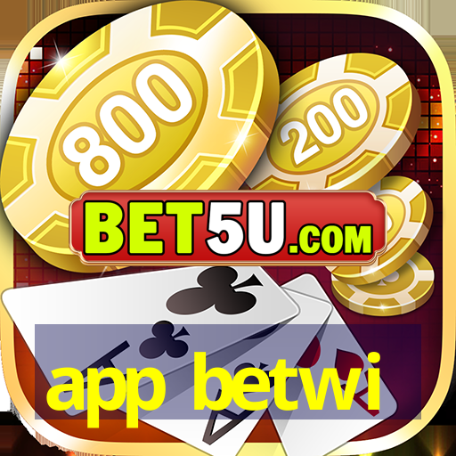 app betwi