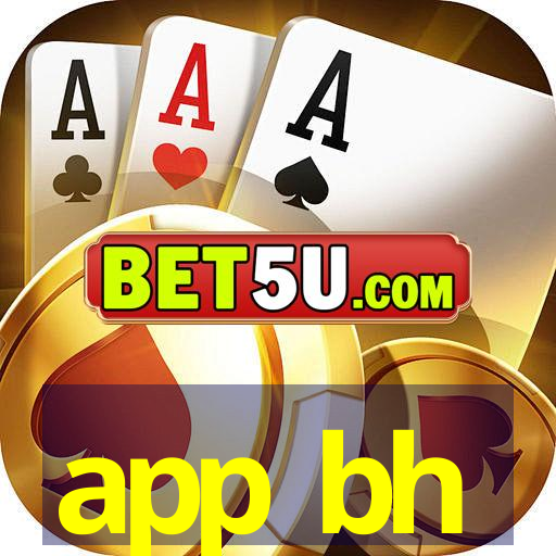 app bh