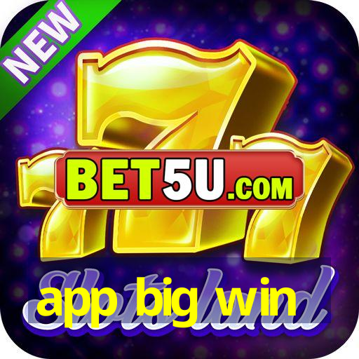 app big win