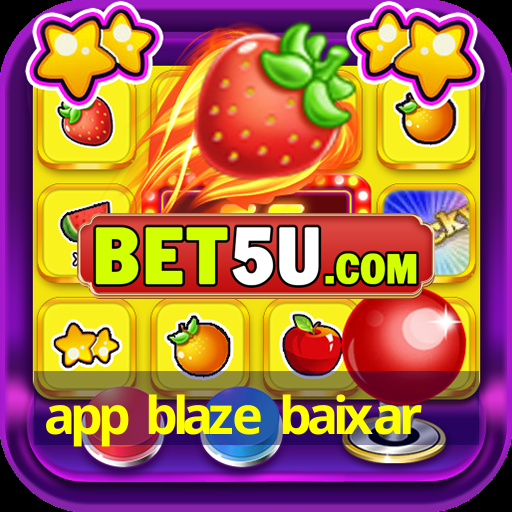 app blaze baixar