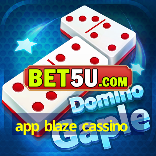 app blaze cassino