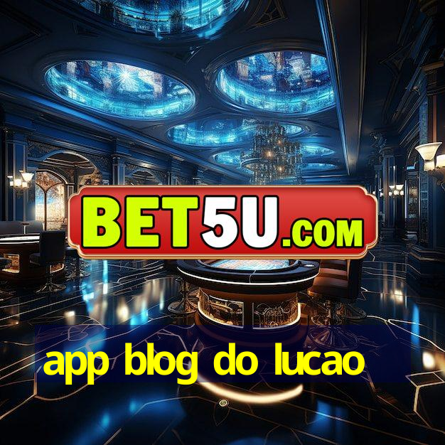 app blog do lucao