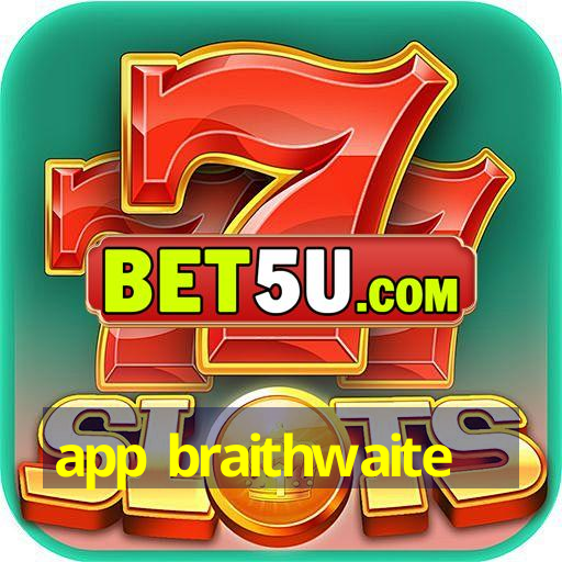 app braithwaite