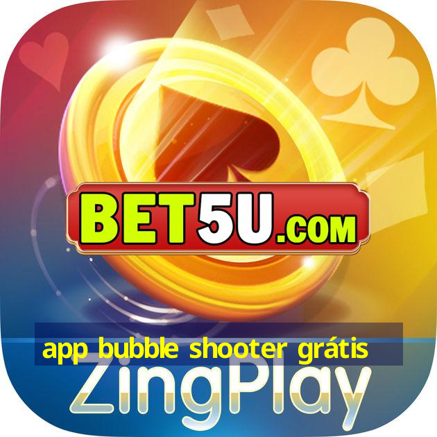 app bubble shooter grátis