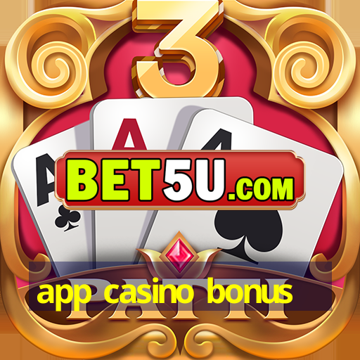 app casino bonus