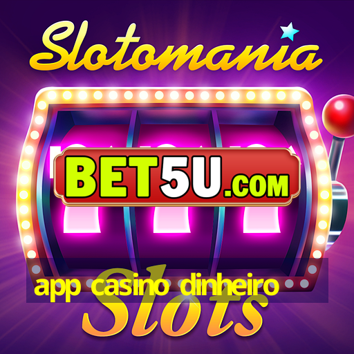 app casino dinheiro