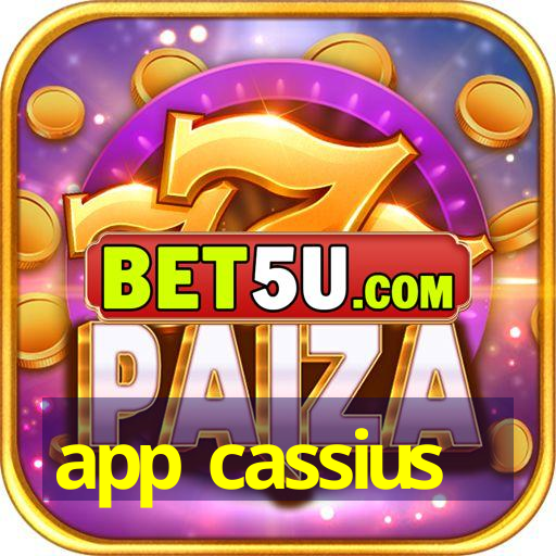 app cassius