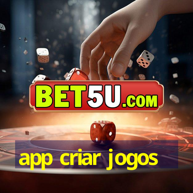 app criar jogos