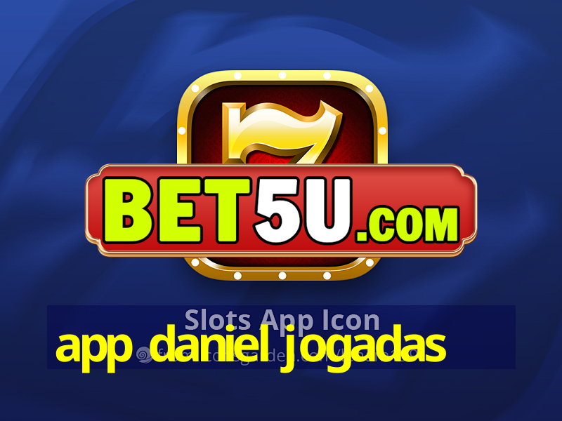 app daniel jogadas