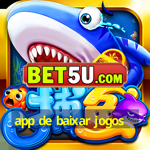 app de baixar jogos