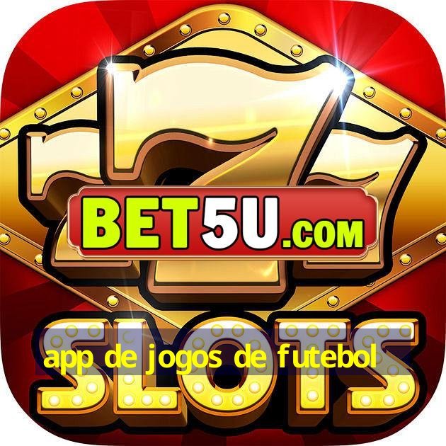 app de jogos de futebol