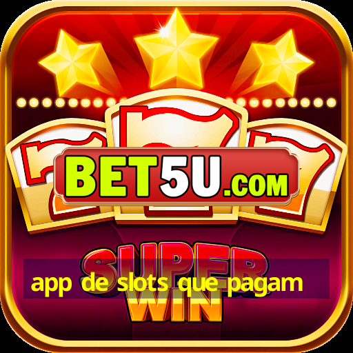 app de slots que pagam