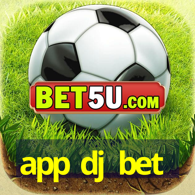 app dj bet