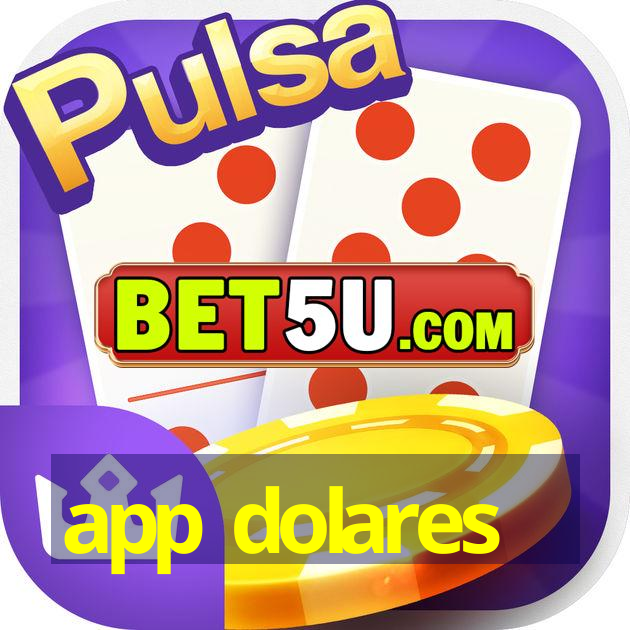 app dolares