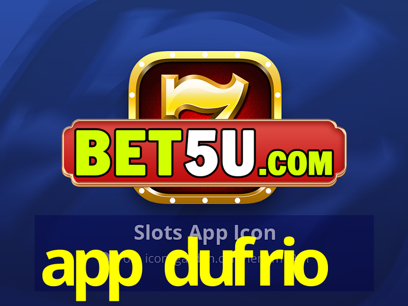 app dufrio