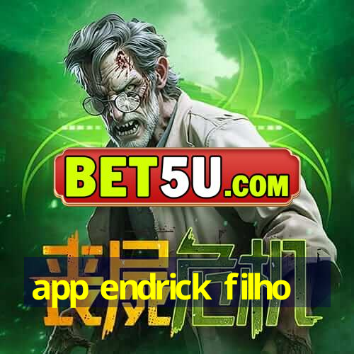 app endrick filho