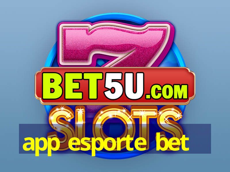 app esporte bet