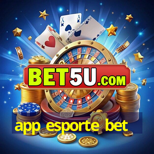 app esporte bet