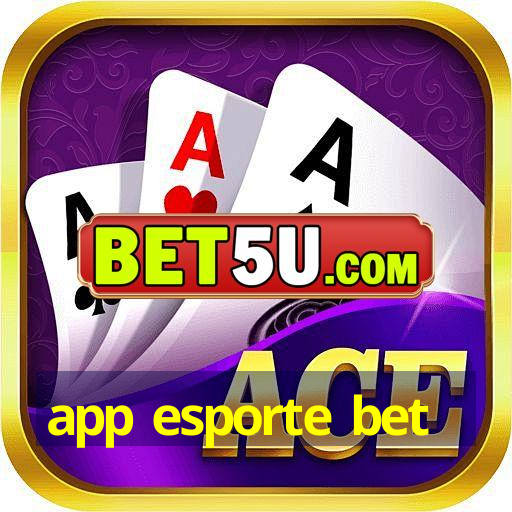 app esporte bet