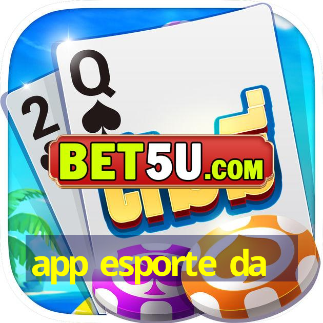 app esporte da