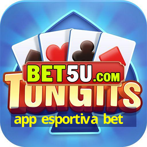 app esportiva bet